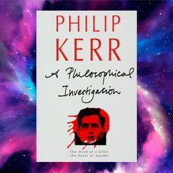 a philosophical investigation by philip kerr (author)