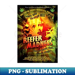 reefer madness - 1936 anti marijuana propaganda movie poster - png transparent digital download file for sublimation - perfect for sublimation art