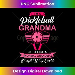 im a pickleball grandma like a normal grandma but way cooler tank to - urban sublimation png design - ideal for imaginative endeavors