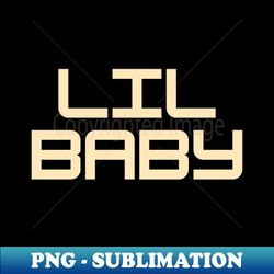 lil baby - artistic sublimation digital file - create with confidence