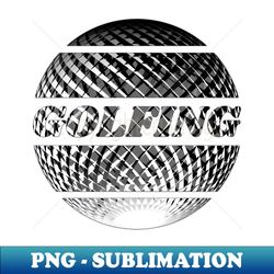 golfing golf ball - creative sublimation png download - unleash your inner rebellion