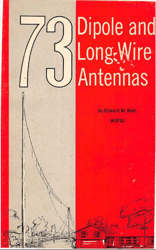 73 instruction manual 73 dipole & long-wire antennas - e.m. noll - ham radio a