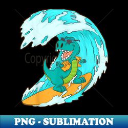 cute dinosaur surfing  funny dino lover beach surfer s - png transparent sublimation design - add a festive touch to every day