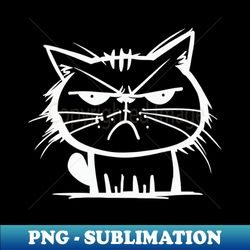 annoyed cat - signature sublimation png file - stunning sublimation graphics