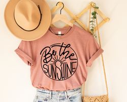 be the sunshine shirts, boho shirts, beach shirts, summer shirt, birthday gift, girl friends, shirt for women, mothers d