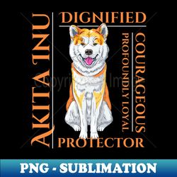 Akita Inu Dog Traits Gift - Premium Sublimation Digital Download - Unleash Your Inner Rebellion