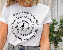 blackbird singing in the dead of night shirt, blackbird beatles shirt, blackbird, beatles lyrics, music shirts for women