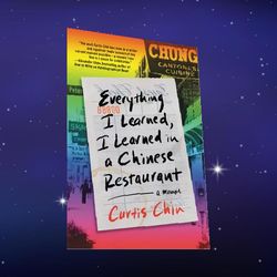 everything i learned, i learned in a chinese restaurant: a memoir by curtis chin (author)