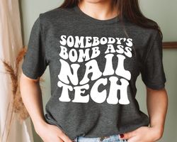 cute nail tech shirt,manicurist worker, womens shirt, nail tech grad, nail stylist shirt, gift for manicurist, matching,