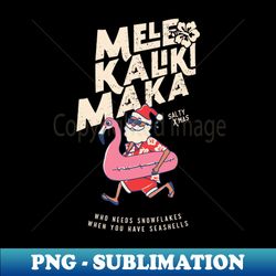 mele kalikimaka funny santa flamingo christmas getaways - png transparent digital download file for sublimation - unleash your creativity