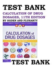 test bank for calculation of drug dosages 11th edition by ogden and fluharty