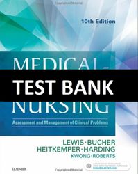 test bank medical surgical nursing assessment and management of clinical problems 10th edition