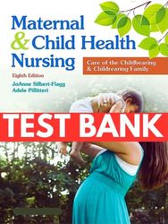 test bank for maternal and child health nursing care of the childbearing and childrearing family 8th edition by adele pi