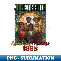 juneteenth stained glass african american history - stylish sublimation digital download - defying the norms