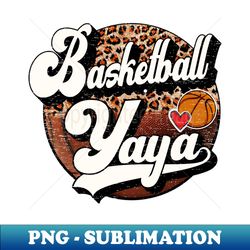 basketball yaya vintage basketball family matching - aesthetic sublimation digital file - defying the norms