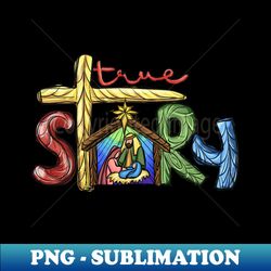 true story christmas nativity cute baby jesus christian xmas - png transparent sublimation design - perfect for personalization