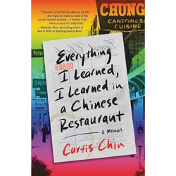 everything i learned, i learned in a chinese restaurant a memoir