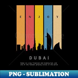 dubai landscape city - modern sublimation png file - vibrant and eye-catching typography