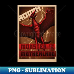 rodan propaganda poster - unique sublimation png download - spice up your sublimation projects