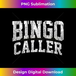 bingo bingo caller bingo card ball player gift - urban sublimation png design - spark your artistic genius