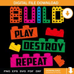 build play destroy repeat svg, colorful block bricks svg