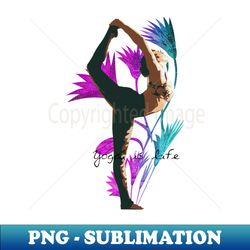 yoga is life - stylish sublimation digital download - bring your designs to life