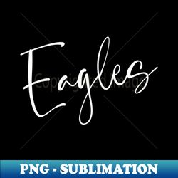 eagles script typography team name - sublimation-ready png file - unleash your inner rebellion
