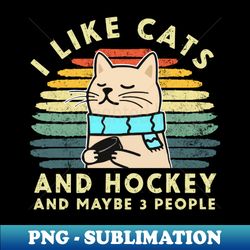 i like cat and hockey and maybe 3 people - retro png sublimation digital download - unlock vibrant sublimation designs