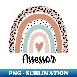 assessor rainbow leopard funny assessor gift - sublimation-ready png file - revolutionize your designs