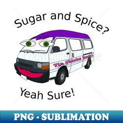 sugar and spice - van with attitude - png transparent digital download file for sublimation - bold & eye-catching