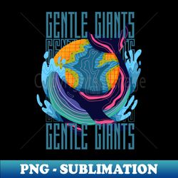 whale - gentle giants - aesthetic sublimation digital file - unlock vibrant sublimation designs