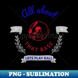 baseball - exclusive sublimation digital file - boost your success with this inspirational png download