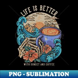 coffee in the forest embrace natures brew - instant sublimation digital download - bring your designs to life