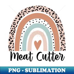 Meat Cutter Rainbow Leopard Funny Meat Cutter Gift - Decorative Sublimation Png File - Create With Confidence