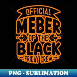 black friday orange and black friday - instant sublimation digital download - spice up your sublimation projects