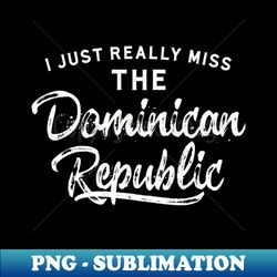 dominican republic vacation quote - exclusive png sublimation download - capture imagination with every detail