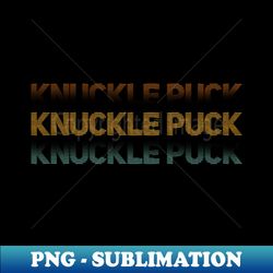 distressed vintage - knuckle puck - png transparent digital download file for sublimation - perfect for creative projects