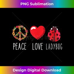 ladybug flower heart love peace ladybug ladybug lover - edgy sublimation digital file - channel your creative rebel