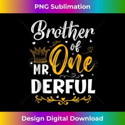 brother of mr one derful 1st birthday party first one-derful - sublimation-optimized png file - channel your creative rebel