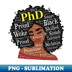 african american woman with phd doctorate degree - special edition sublimation png file - perfect for sublimation mastery