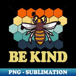 bee kind bee and honeycomb design - unique sublimation png download - fashionable and fearless