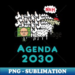 agenda 2030 - signature sublimation png file - revolutionize your designs