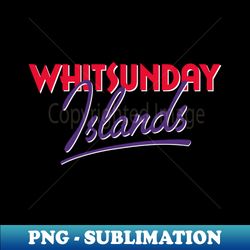 whitsunday islands retro design - png transparent sublimation file - boost your success with this inspirational png download