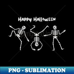 happy halloween - high-resolution png sublimation file - fashionable and fearless