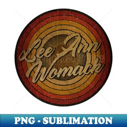 lee ann womack text vintage retro faded metal - png transparent sublimation design - transform your sublimation creations