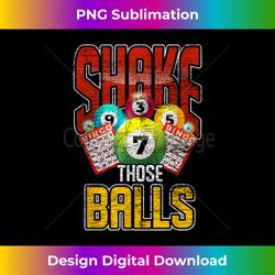 funny bingo player gift shake those balls gambling bingo - bohemian sublimation digital download - customize with flair