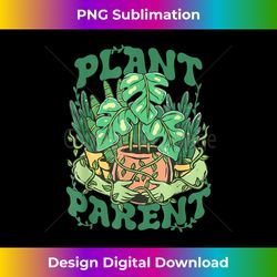 plant parent garden plant lover gardening plant mom daddy - timeless png sublimation download - striking & memorable impressions