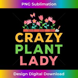 crazy plant lady - futuristic png sublimation file - pioneer new aesthetic frontiers