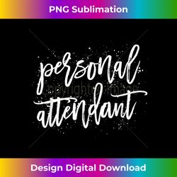 personal attendant bridal party bachelorette - bohemian sublimation digital download - infuse everyday with a celebratory spirit