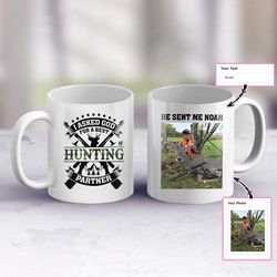 god sent me a best hunting partner custom photo and name mug